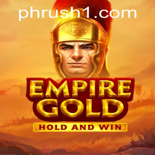 Discover the Thrilling World of EmpireGold: A Game of Strategy and Dominance