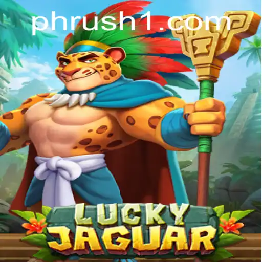 Exploring LuckyJaguar: A Thrilling New Experience at PHRush.COM